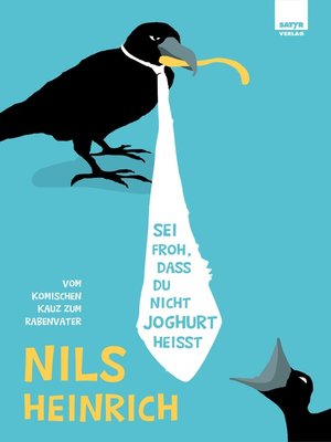 cover image of Sei froh, dass du nicht Joghurt heißt